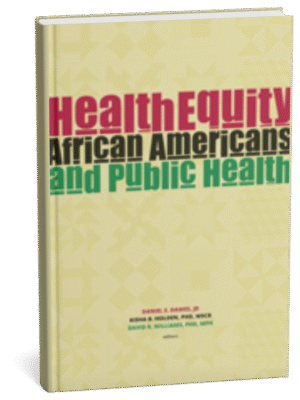 Health Equity: African Americans and Public Health, Chapter 8
