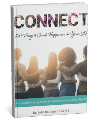 Connect. 100 Ways to Create Happiness in Your Life