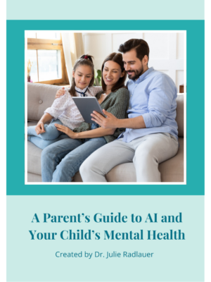 A Parent’s Guide to AI and Your Child’s Mental Health